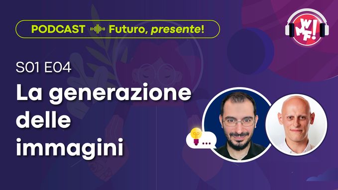 Ep.4: La generazione delle immagini
