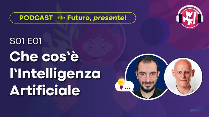 Ep.1: Che cos'è l'Intelligenza Artificiale