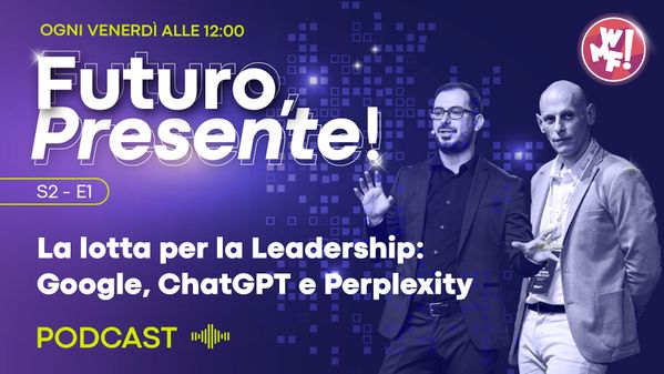 Ep.1: La lotta per la Leadership: Google, ChatGPT e Perplexity